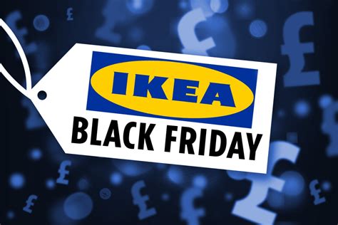 What Shops Are Taking Part In Black Friday - Ikea Black Friday 2020 deals: is the retailer taking part? – The Sun