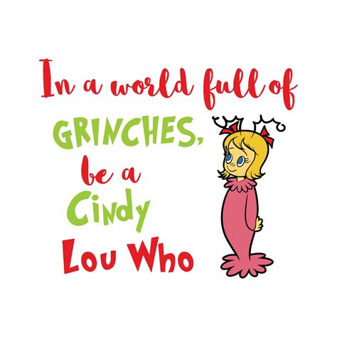 Cindy Lou Who In A World Full Of Grinches Be A Cindy Lou Etsy