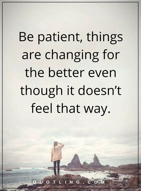 Be Patient Quotes Be Patient Quotes Positive Quotes Quotes