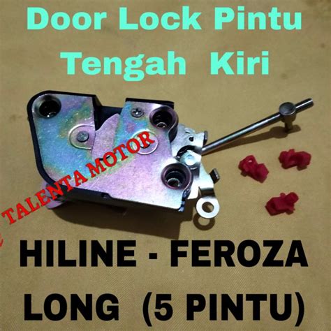Jual DOOR LOCK PINTU TENGAH KIRI BELAKANG LH HILINE FEROZA BODY