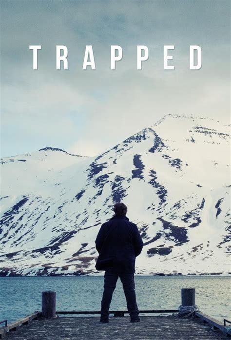 Trapped Tv Series 2015 2021 Posters — The Movie Database Tmdb