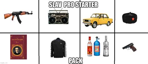Slav Pro Starter Pack Imgflip