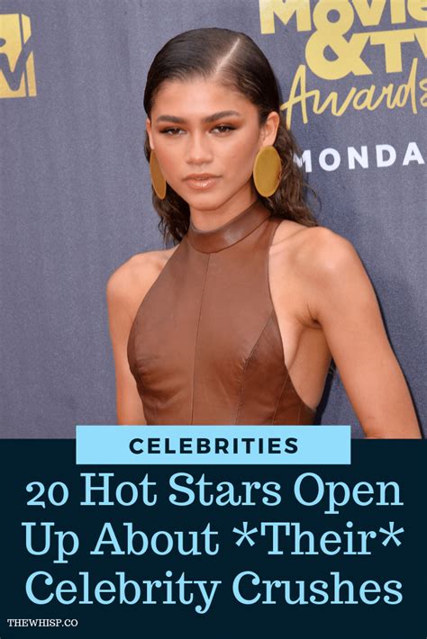20 Hot Celebrities Open Up About Their Celebrity Crushes Celebrity