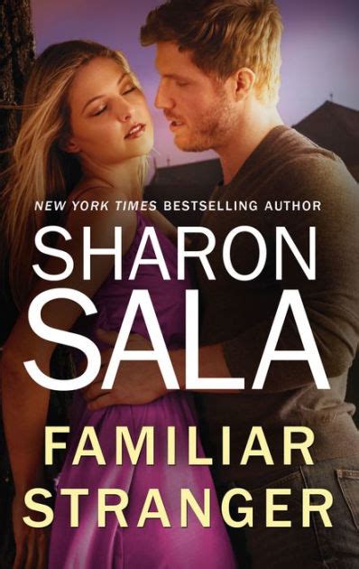 Sala, sharon (dinah mccall)personal:born in prague, ok; Familiar Stranger by Sharon Sala | NOOK Book (eBook ...