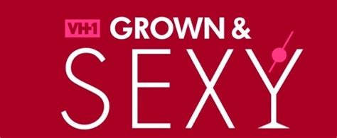 Vh1 To Premiere New Series Grown And Sexy