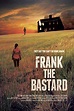 Film Frank the Bastard (2013) - 111 minutes long - The Mandy Network