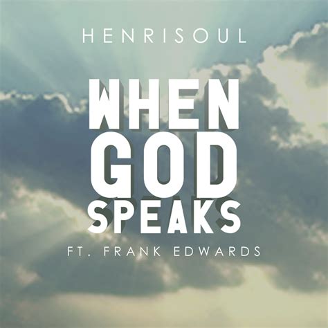 Selahmusic Henrisoul When God Speaks Ft Frank Edwards Selahafrik