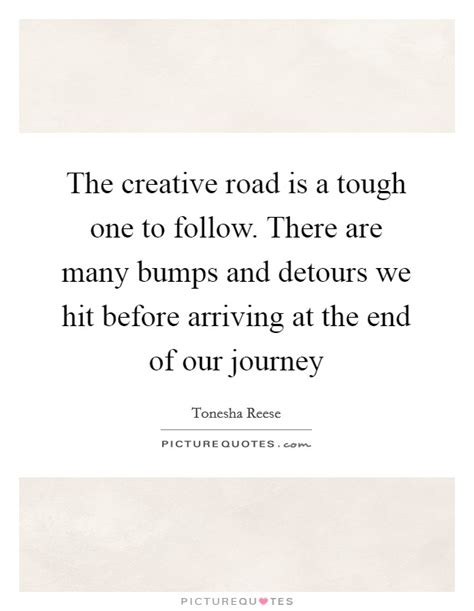 Bumps In The Road Quotes And Sayings Bumps In The Road Picture Quotes