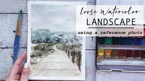 Loose Watercolor Landscape Painting Using A Reference Photo Alifya