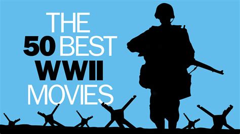 50 Best World War Ii Movies Of All Time To Watch Right Now