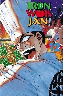 Iron Wok Jan Volume 12 By Shinji Saijyo Goodreads