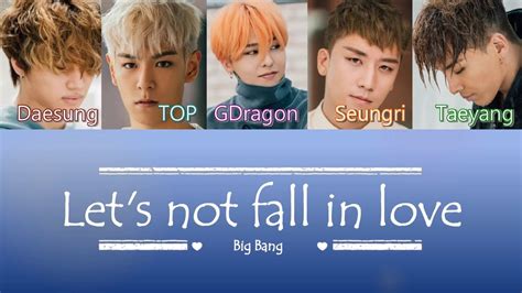 | how to not show emotion while in a relationship. Big Bang - Let's not fall in Love (우리 사랑하지 말아요) | Sub (Han ...