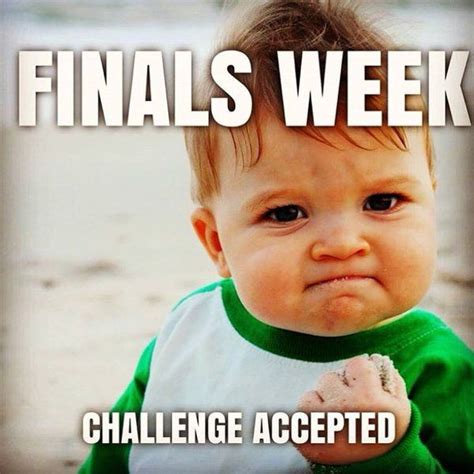 Finals Week Is Approaching Baby Memes Funny Babies Funny Baby Memes