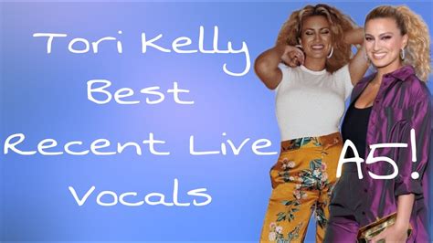Tori Kelly Best Recent Live Vocals Sep Oct Vocal Showcase F