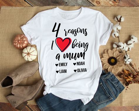 Custom 4 Reasons I Love Being A Mum Unisex White T Shirt Best Mums T