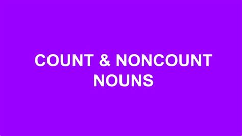 Count And Noncount Nouns Ppt