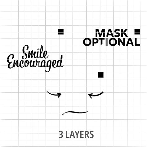 Mask Optional Svg Smiles Encouraged Svg Mask Optional Sign Etsy
