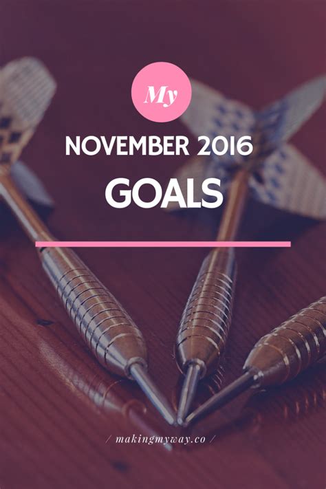 November Goals Making My Way