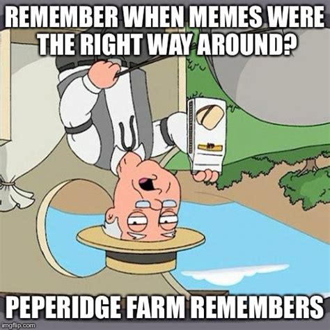 Pepperidge Farm Remembers Meme Imgflip