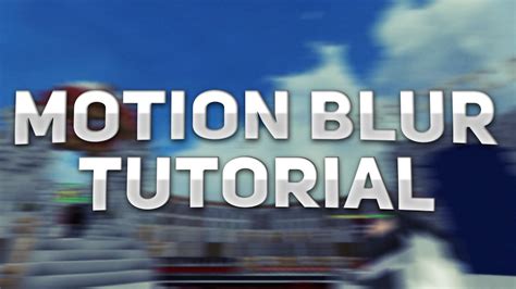 Minecraft Tutorial Textura Motion Blur 1080p60 Youtube