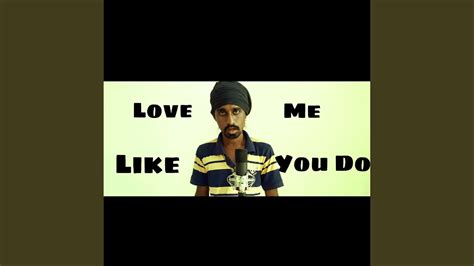 Love Me Like You Do Youtube Music