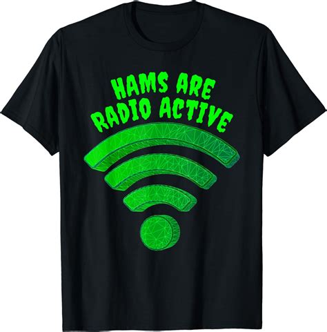 Radio Active Ham Operator Wifi Radio Wave Funny Ham Radio T Shirt