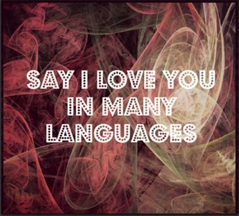 Say I Love You In Many Languages Musely