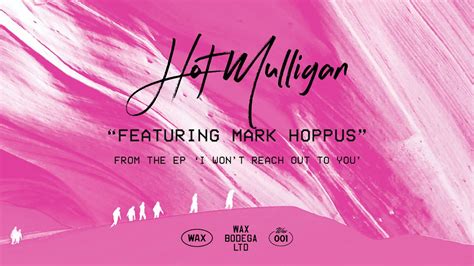 Hot Mulligan Featuring Mark Hoppus YouTube