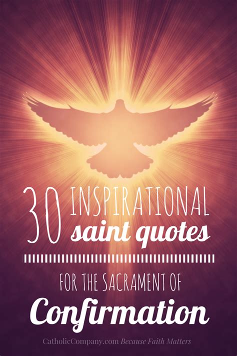 30 Inspirational Saint Quotes For Confirmation The Catholic Company