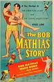 The Bob Mathias Story (1954) - Posters — The Movie Database (TMDB)