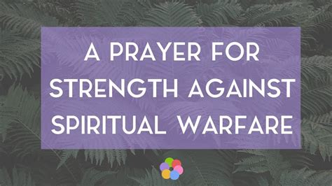 A Prayer For Strength Against Spiritual Warfare Youtube