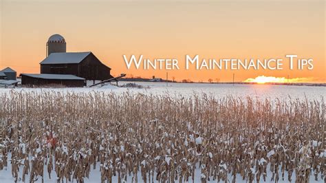 Tips For Winter Maintenance On The Farm Woofter Construction And Irrigation