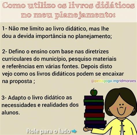 Minhas Dicas Para O Uso Do Livro Didático Role Para O Lado ️ E Veja O Restante Das Dicas O