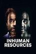 Inhuman Resources (TV Series 2020-2020) - Posters — The Movie Database ...