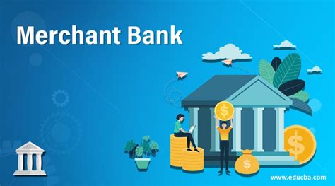 Merchant Bank Merchant Bank Functions Objection And Importance