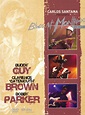 Best Buy: Carlos Santana Presents Blues at Montreux 2004: Buddy Guy ...