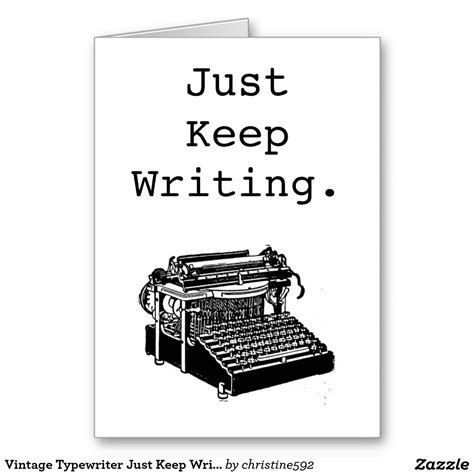 Vintage Typewriter Just Keep Writing Zazzle Vintage Typewriters Postcard Typewriter