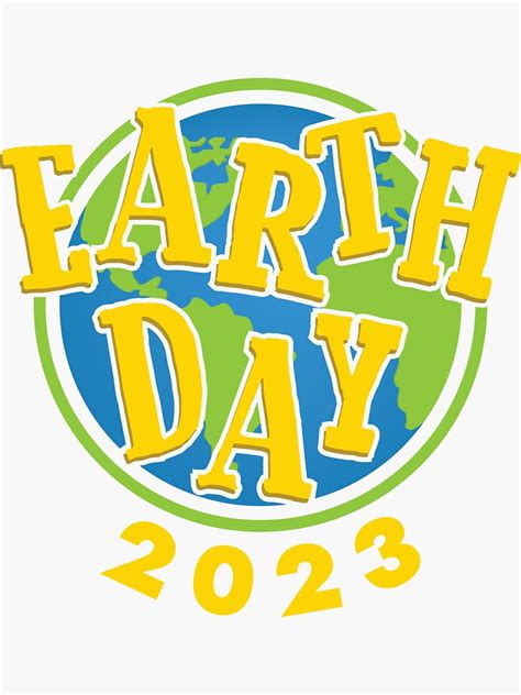 Earth Day 2023 Sticker For Sale By Jtrenshaw Redbubble