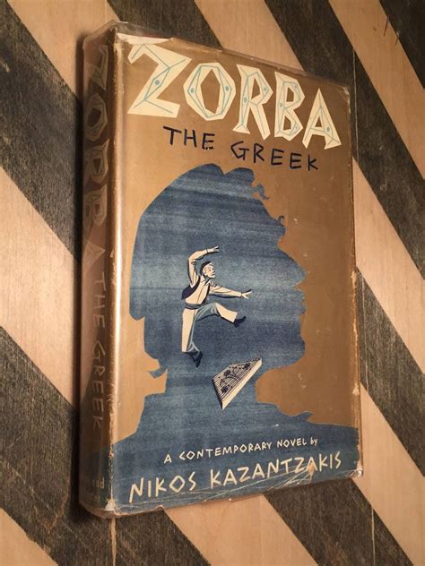 Zorba The Greek By Nikos Kazantzakis 1952 Hardcover Book