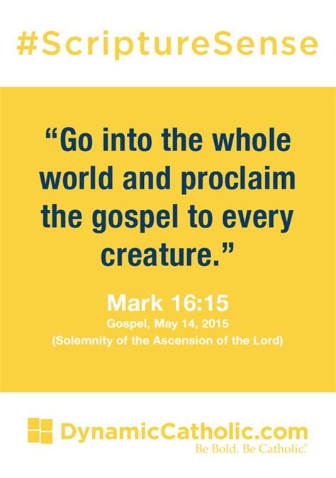 Go Into The Whole World And Proclaim The Gospel To Every Creature