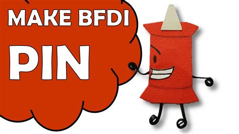 How To Make Pin Of Battle For Dream Island Bfdi Youtube