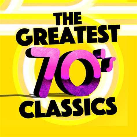 The Greatest 70s Classics By 70s Greatest Hits On Spotify