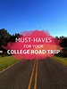 Off the Beaten Path: College Road Trip Essentials | College road trip ...