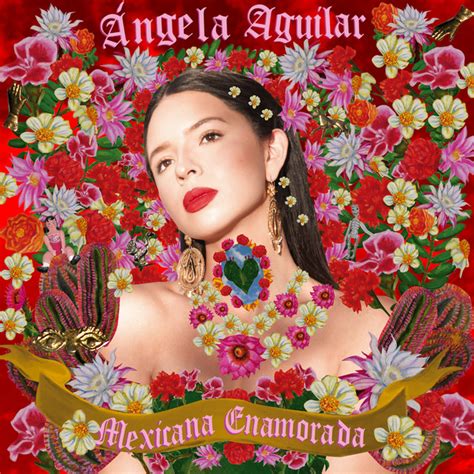 Ángela Aguilar mejores canciones discografía letras