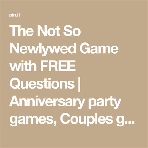 The Not So Newlywed Game With Free Questions Anniversary Party Games Couples Game Night