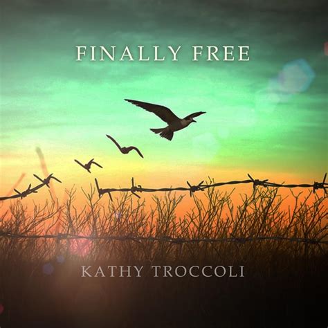 Kathy Troccoli Finally Free Lyrics Genius Lyrics
