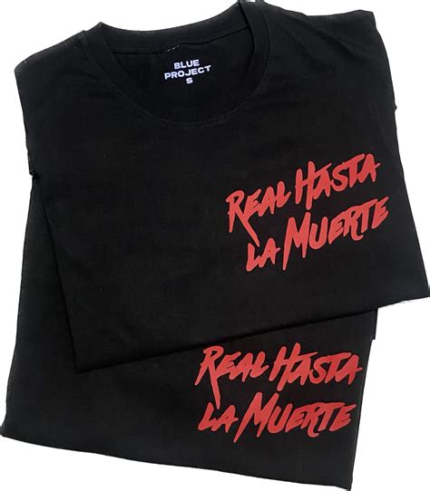 Camiseta Real Hasta La Muerte Blueproject