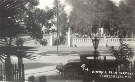 Torreón Coahuila Antíguo Fotos Viejas La Laguna México Alameda