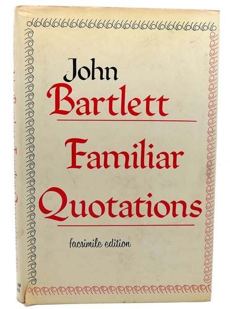 A Collection Of Familiar Quotations John Bartlett