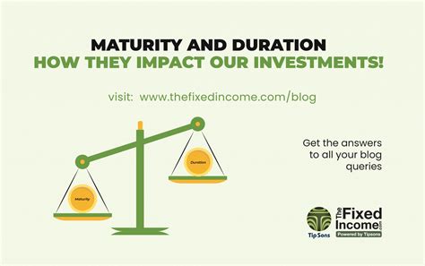 Maturity And Duration How They Impact Our Investments The Fixed Income